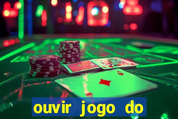 ouvir jogo do vasco ao vivo